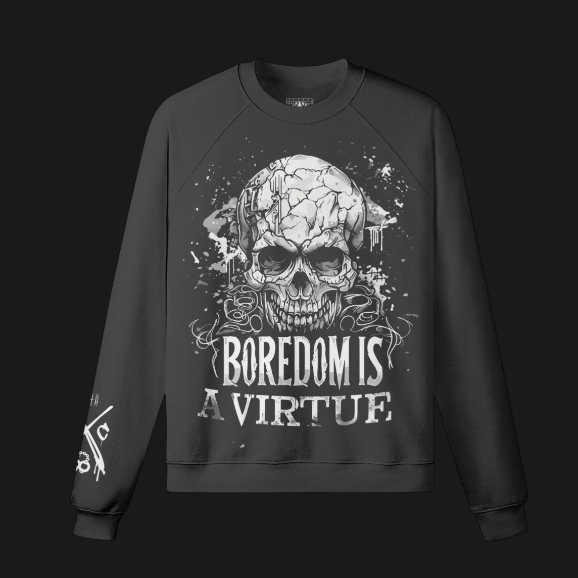 Boredom Is A Virtue Sweatshirt